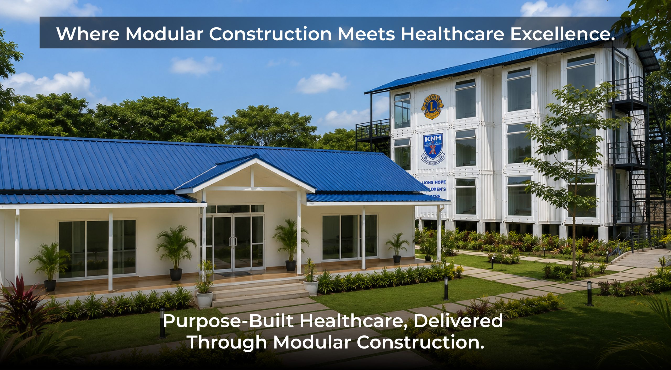 How ISM Engineering Built the Lions Eye Hospital with Shipping Containers and Steel Framing